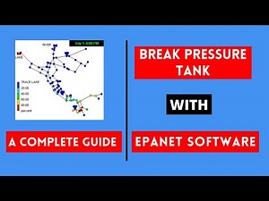 EPANET Tutorial: How to Model Break Pressure Tank (BPT) in EPANET Software [A complete Guide]