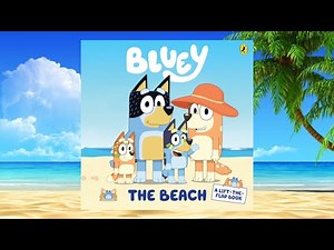 Bluey the Beach kids book read along
