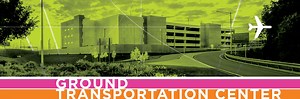 Ground Transportation Center | Bradley International Airport