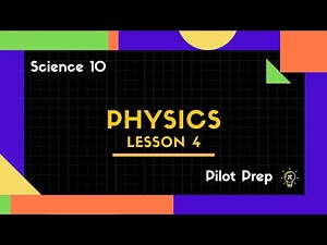 Physics: Newton's Laws, Force, Energy, and Work - Science 10 Alberta