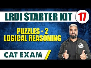 Puzzles - 2 | Logical Reasoning | LRDI Starter Kit 17 | CAT 2024 | MBA Wallah