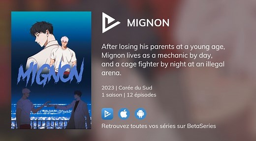 Vidéo : Voir la série MIGNON en streaming légal complet