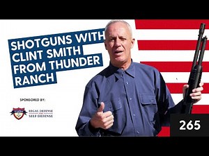 Shotguns with Clint Smith from Thunder Ranch