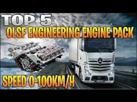 TOP 5 OLSF ENGINEERING ENGINE PACK | 0 to 100KM/H | Euro Truck Simulator 2 Mods