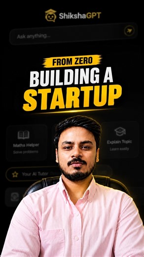 How I’m Building a Startup From Zero | ShikshaGPT | How to build a startup | #startup #business