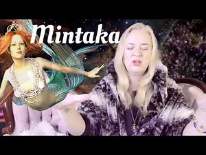 Channeling Orion's lost paradise: MINTAKA / ARTUVIA : Starseed origins