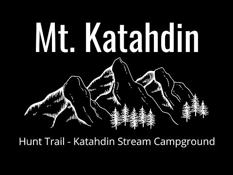 Mt. Katahdin via The Hunt Trail