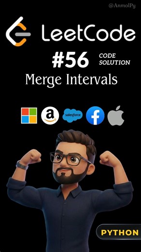 #56 Leetcode [ Merge Intervals ] using Python 🐍 #dsa #leetcode #python #mergeintervals #anmol #code