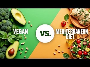 Vegan vs. Mediterranean Diet: The Ultimate Health Showdown!