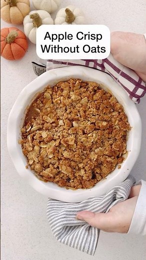Apple Crisp Without Oats #applecrisp #glutenfreerecipes #gluten-free baking