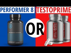 PERFORMER 8 VS TESTOPRIME REVIEW 2025 : TWO POWERFUL TESTOSTERONE BOOSTER, WHICH ONE IS BETTER?