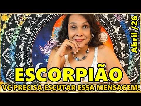 ESCORPIÃO ABRIL/26♏️SEGURA O CORAÇÃO! SE MELHORAR VIRA FESTA MAS... TEM UM ALERTA IMPORTANTE!
