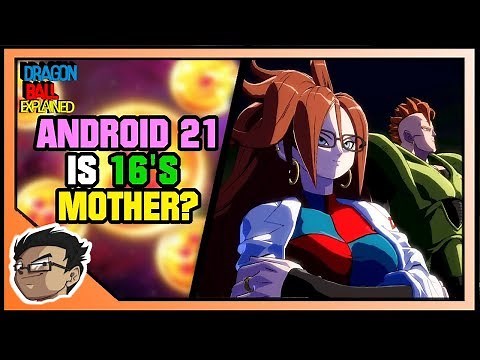 The Strongest Android? Android 21 Explained -Dragon Ball Explained
