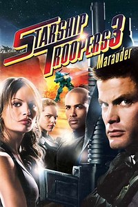 Starship Troopers 3: Marauder (2008) - Movie