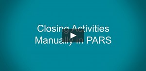 Closing Activities Manually in PARS