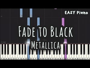 Metallica - Fade to Black (Easy Piano, Piano Tutorial) Sheet