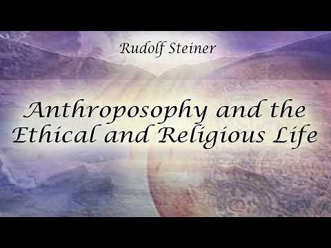 Anthroposophy and the Ethical and Religious Life by Rudolf Steiner