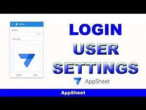 LOGIN con USER SETTINGS en AppSheet