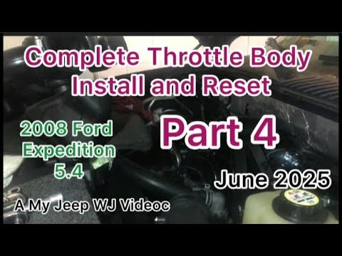 Part 4 2008 Expedition Final On Throttle Body Install & Reset