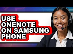 How to Use Onenote on Samsung Phone (updated)