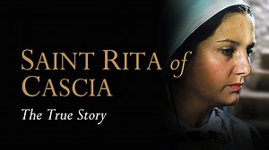 Saint Rita of Cascia: The True Story - Saint Rita of Cascia: The True Story - Formed