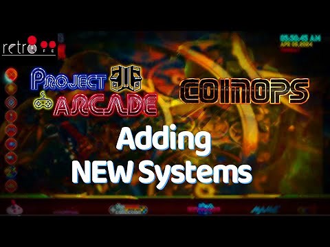 CoinOps | ProjectArcade | RetroFE | Basic Tutorial | Guides | Adding New Systems