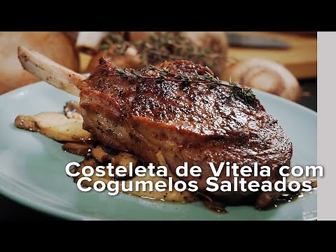 Costeleta de Vitela com Cogumelos Salteados | Miguel Marques