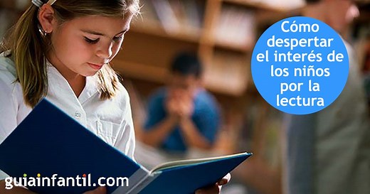 Claves para fomentar la lectura en los niños