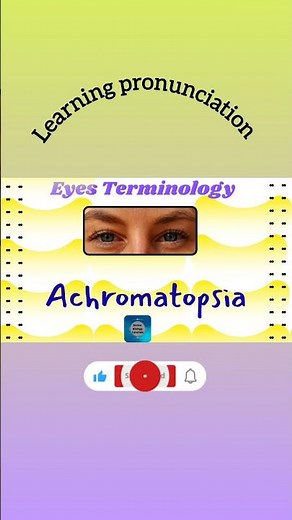 Achromatopsia I Learning Pronunciation I Terminology of eyes I What is achromatopsia I #shorts