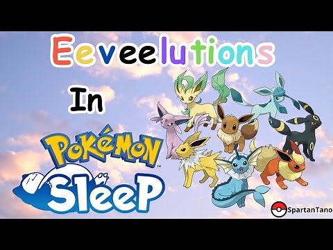 Eeveelutions In Pokemon Sleep - A How To Guide | Pokemon Sleep