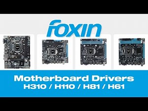 How To Download Foxin Motherboard Drivers | H310/ H110/ H81/ H61