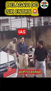 BELAGAVI DC SIR ENTRY ❣️ UPSC BEST MOTIVATION ❣️ #upsc #ias #dc #entry #duty #iasofficer