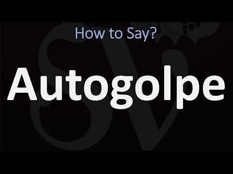 How to Pronounce Autogolpe? (CORRECTLY) Meaning & Pronunciation