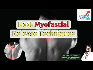 BEST MYOFASCIAL RELEASE techniques| Saaol Ortho Care