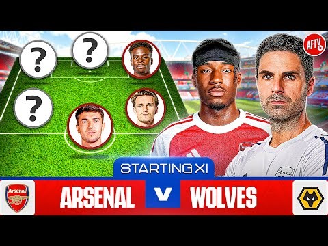 Starting XI Live | Arsenal vs Wolves | Premier League