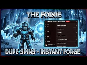 The Forge Script NO KEY | DUPE SPINS, INSTANT FORGE, MASTERWORK 100%, KILL AURA, MORE OP!