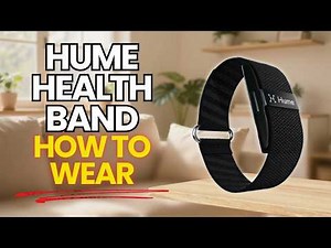 How To Wear The Hume Health Band Correctly: Complete Setup & Usage Guide