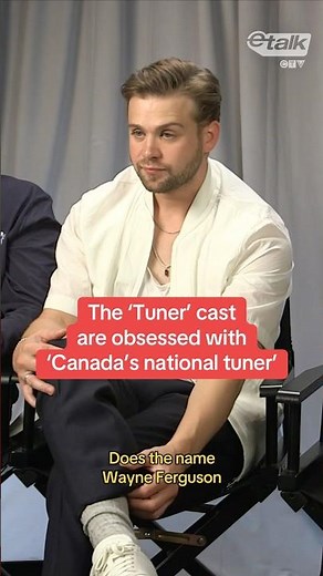 The ‘Tuner’ cast are obsessed with “Canada’s national tuner”