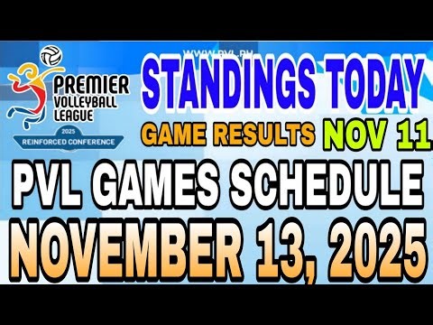 PVL STANDINGS TODAY NOVEMBER 11, 2025 | SCHEDULE NOV 13, 2025 | PVL REINFORCED CONF 2025