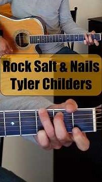 Verse Strumming Lesson - Rock Salt & Nails by Tyler Childers