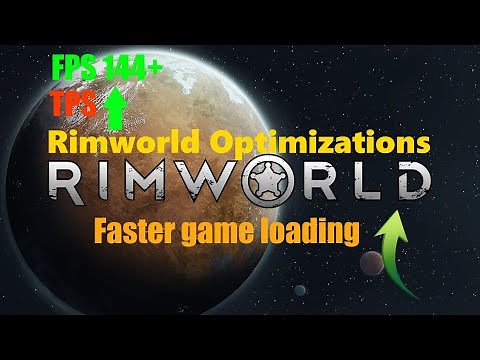 How 2 Optimize Rimworld For Performance !