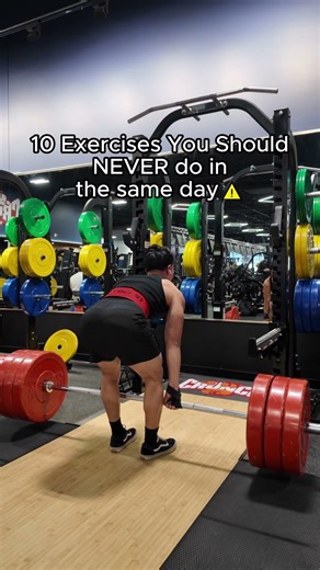 10 Exercises You Should NEVER Pair Up On The Same Day