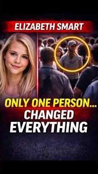 Elizabeth Smart: The Case Solved by an Unlikely Witness