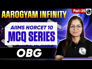 Midwifery And Gynaecological Nursing | AIIMS NORCET 10 | Aarogyam Infinity MCQ Series | Part 29