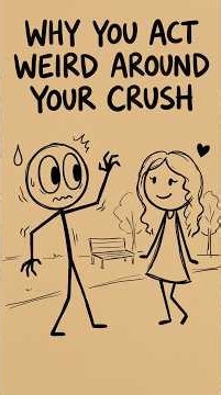 Why Do We Act Weird Around Our Crush? The Psychology Explained #psychology #didyouknow #relationship
