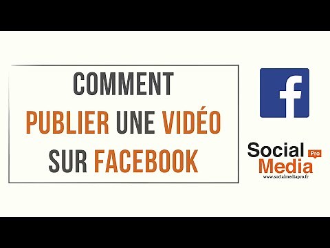 Comment publier une vidéo sur Facebook