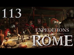 Expeditions: Rome — Part 113 - Upgrading the Baths