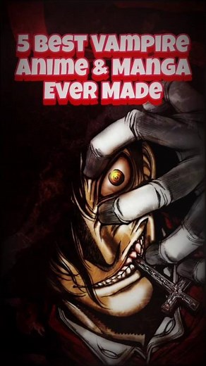 5 Best vampire anime and manga ever made | Best horror anime | Best manga series #anime #manga