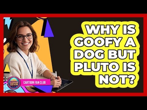 Why Is Goofy A Dog But Pluto Is Not?