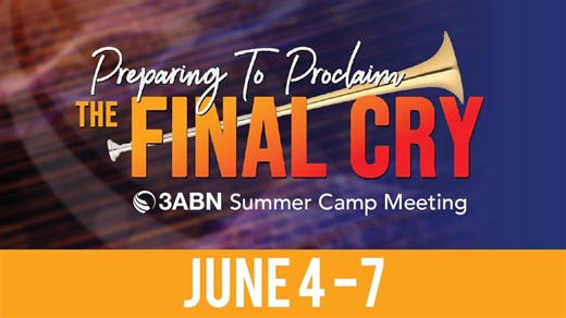 Join us for our 3ABN Summer Camp Meeting, "Preparing to Proclaim the Final Cry." June 4 – 7, 2025! Help 3ABN keep streaming the gospel to the world. Donate at https://3abn.org/donate.html NB250502 | Three Angels Broadcasting Network (3ABN)